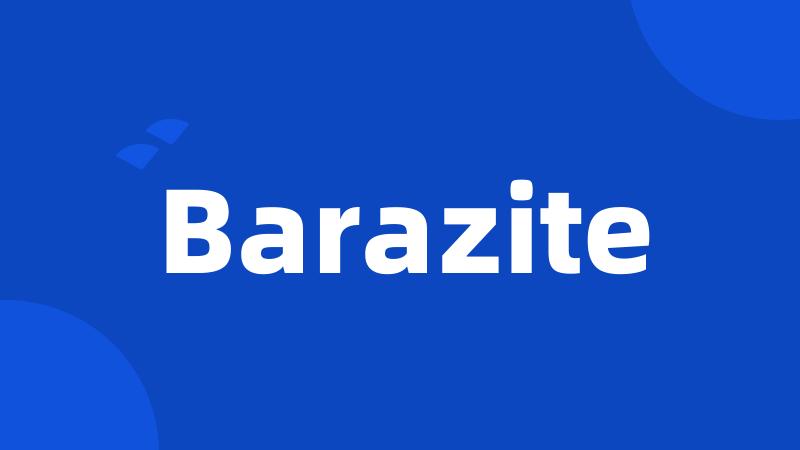 Barazite