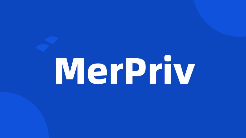 MerPriv