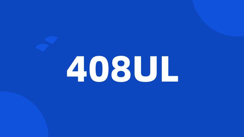 408UL