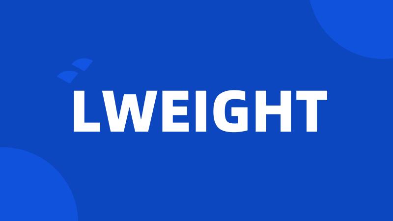 LWEIGHT