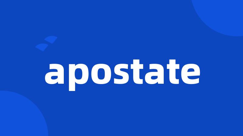 apostate