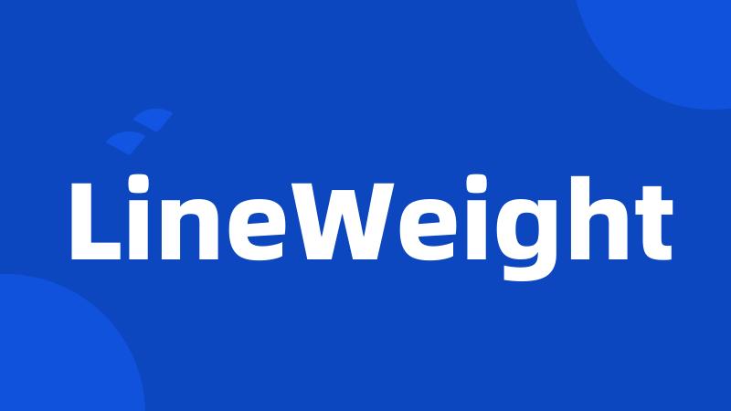 LineWeight