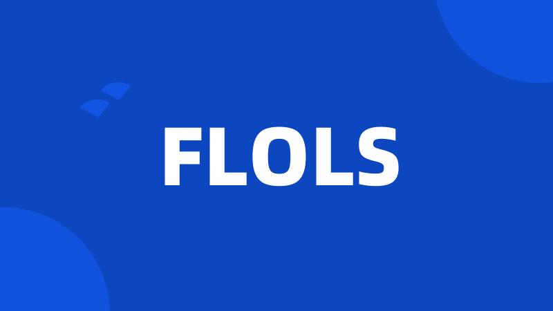 FLOLS