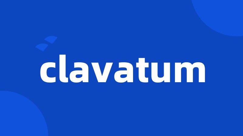 clavatum