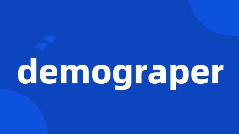 demograper