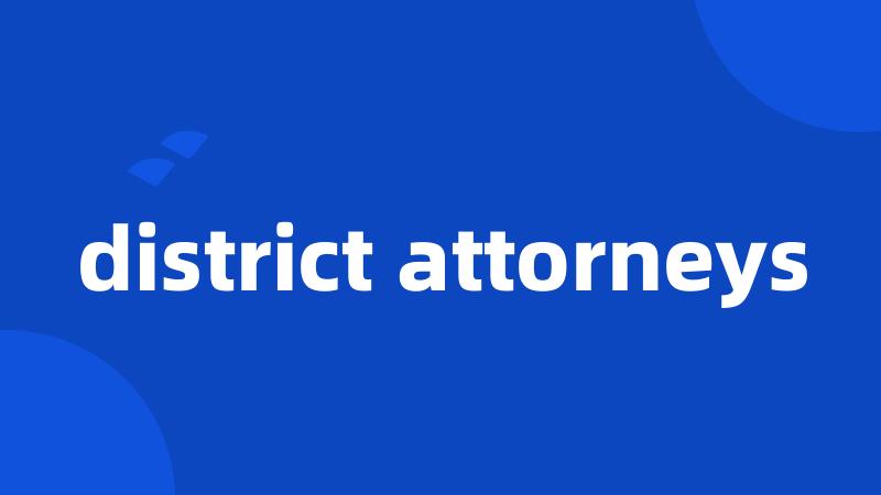 district attorneys