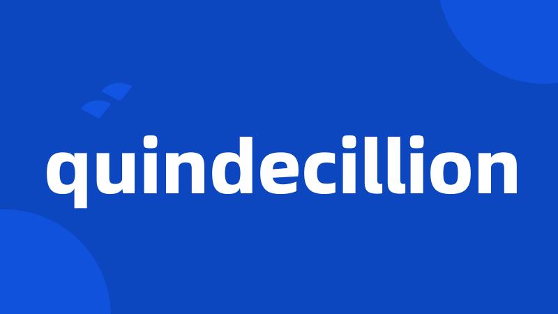 quindecillion