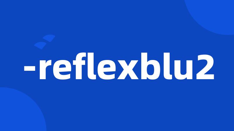 -reflexblu2