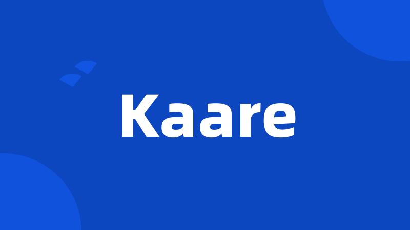 Kaare