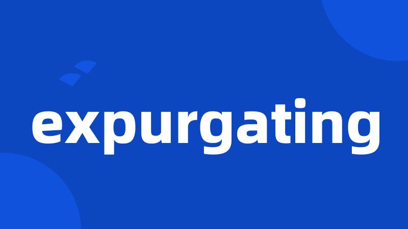 expurgating