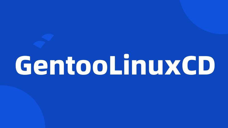 GentooLinuxCD