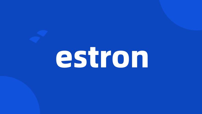 estron