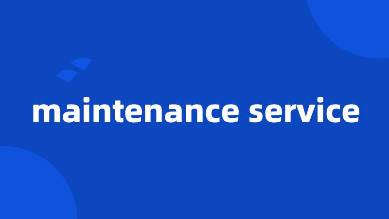 maintenance service