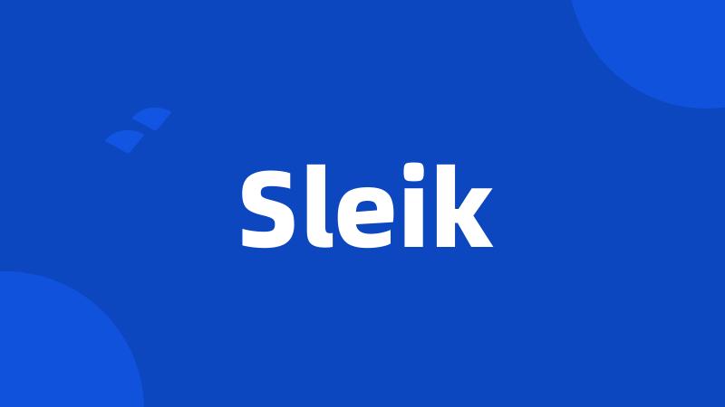 Sleik