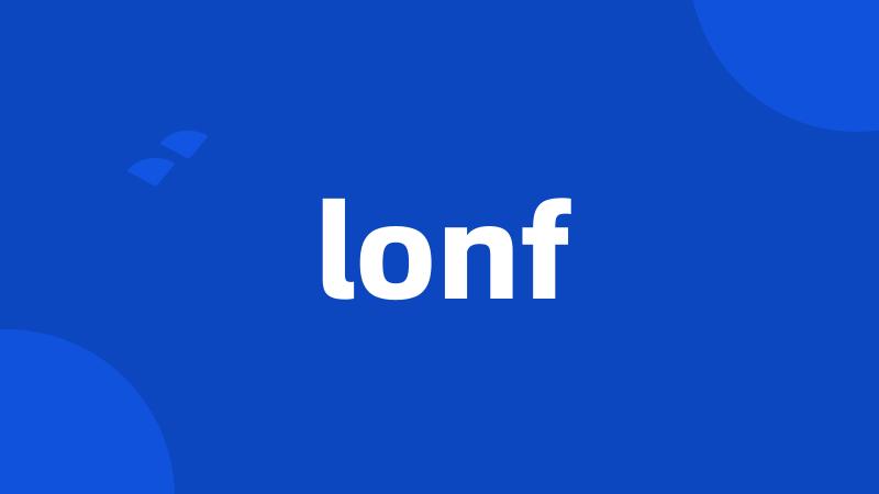 lonf