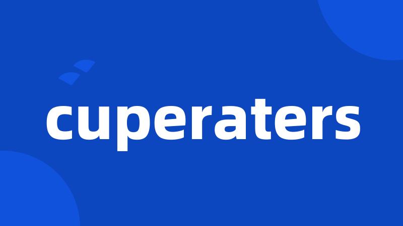 cuperaters