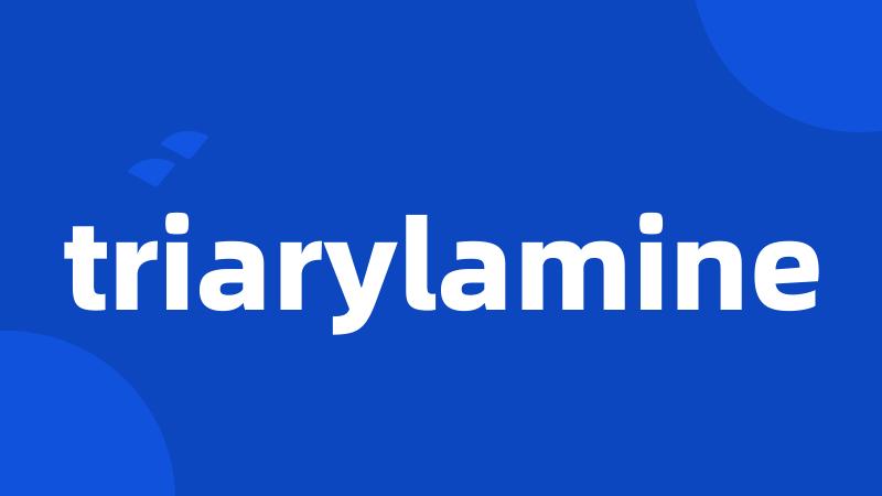 triarylamine