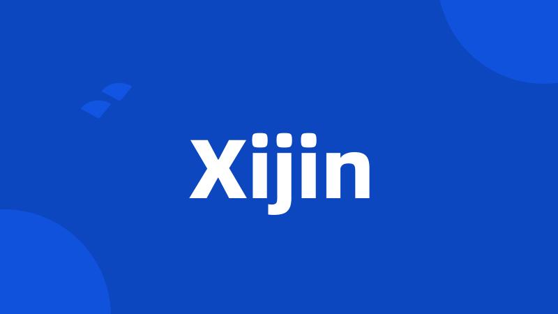 Xijin