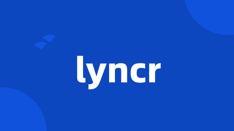 lyncr