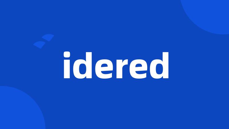 idered