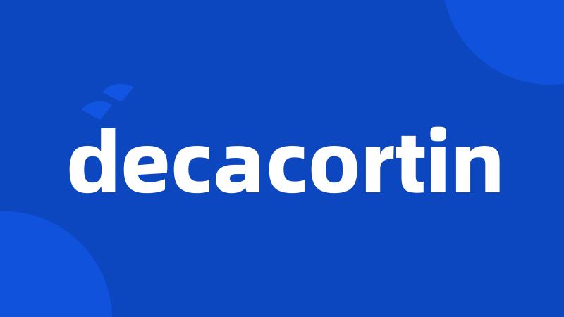 decacortin