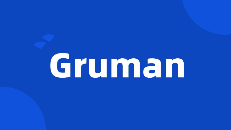 Gruman