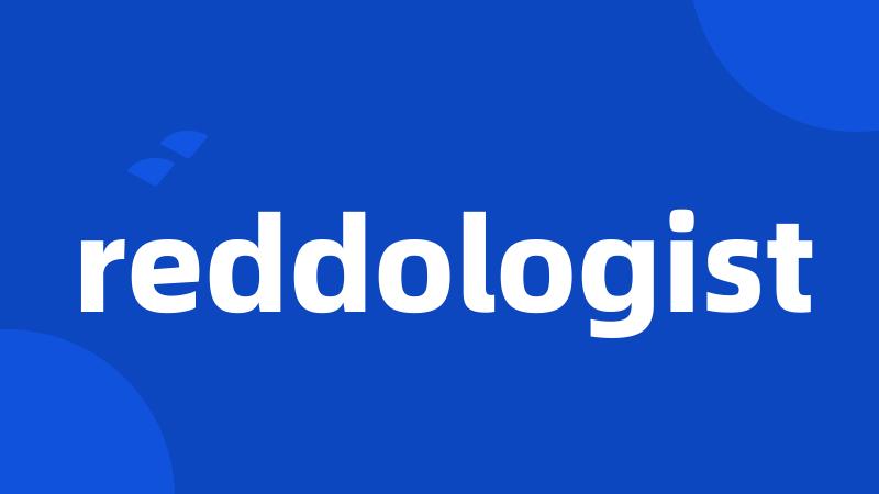 reddologist