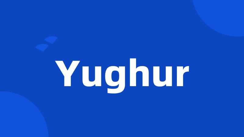 Yughur