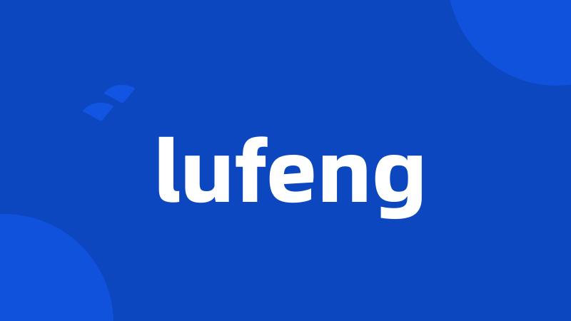 lufeng