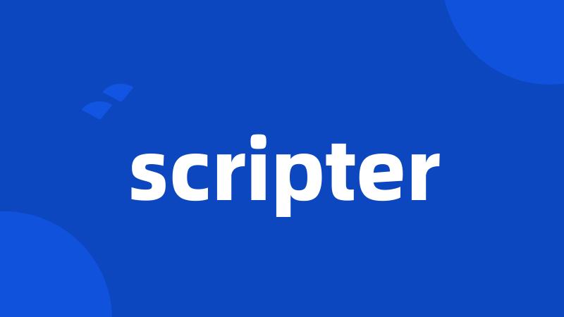 scripter