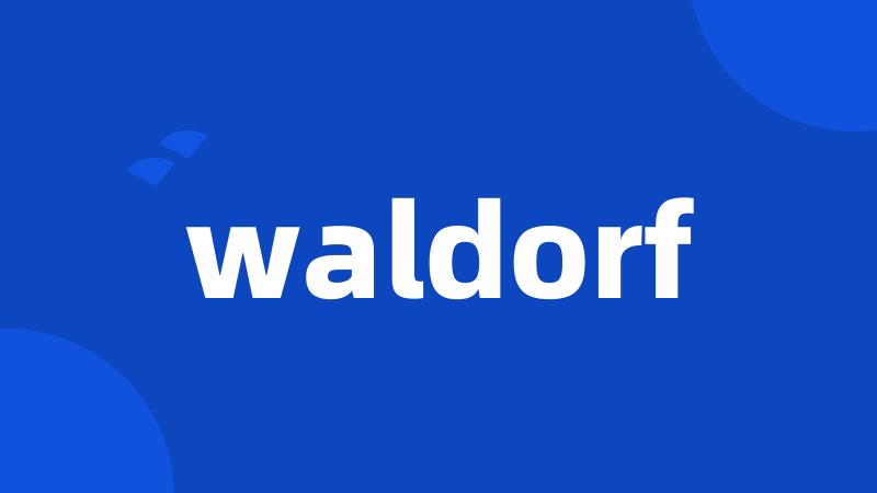 waldorf