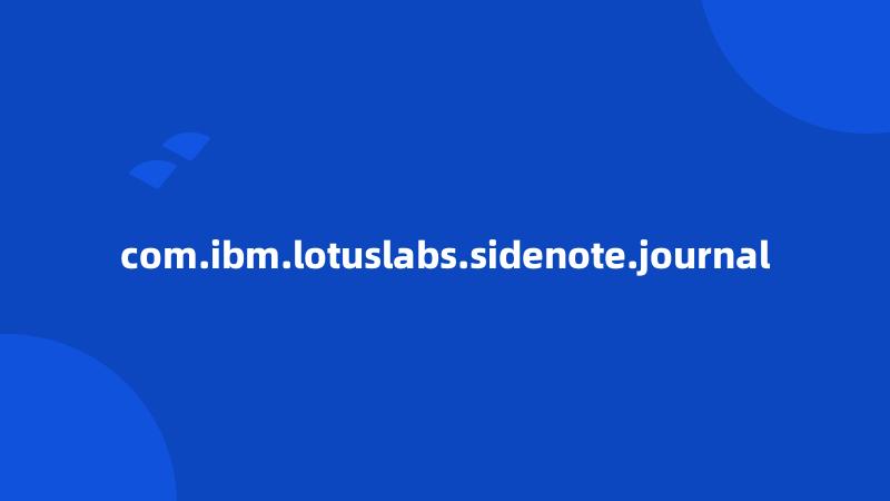 com.ibm.lotuslabs.sidenote.journal