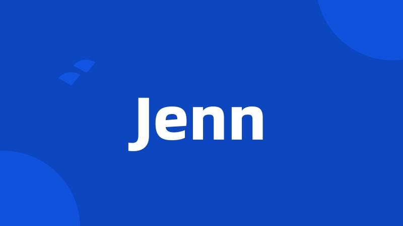 Jenn