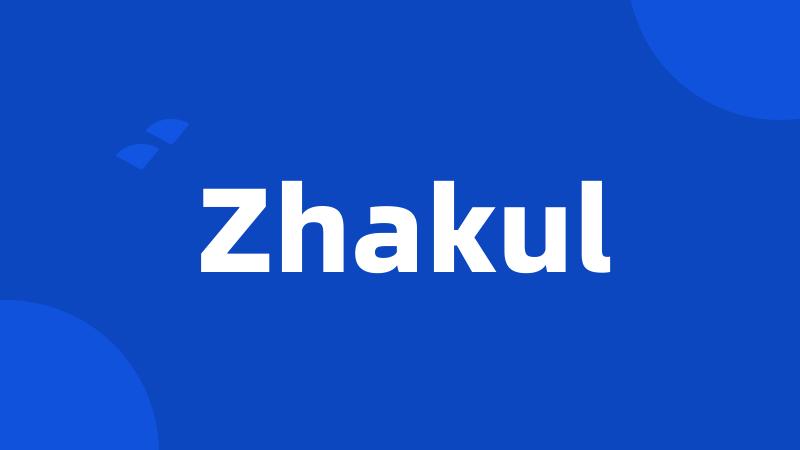 Zhakul