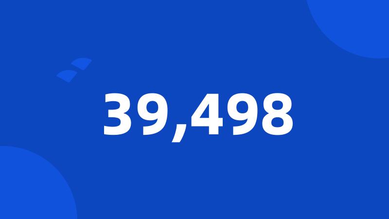 39,498