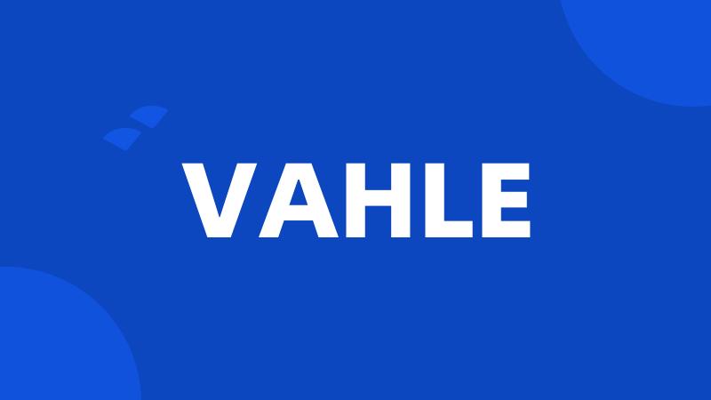 VAHLE