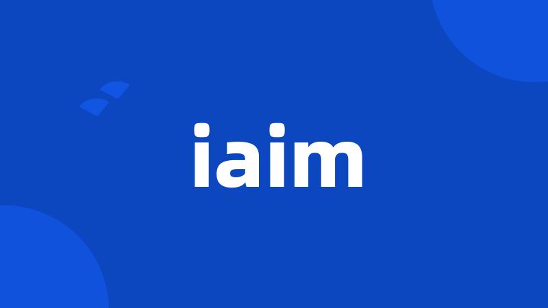 iaim