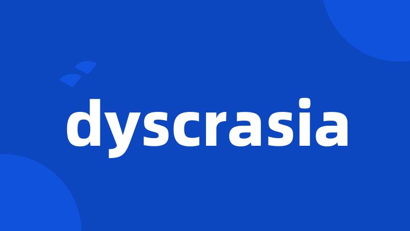 dyscrasia