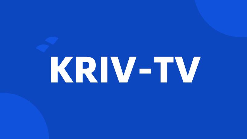 KRIV-TV