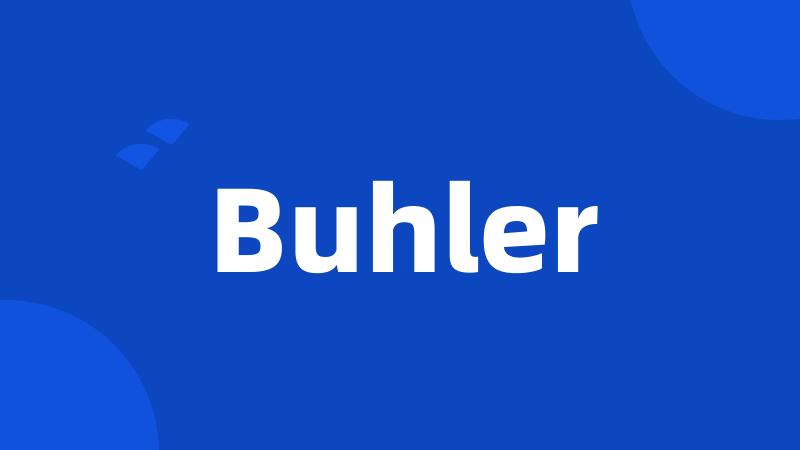 Buhler