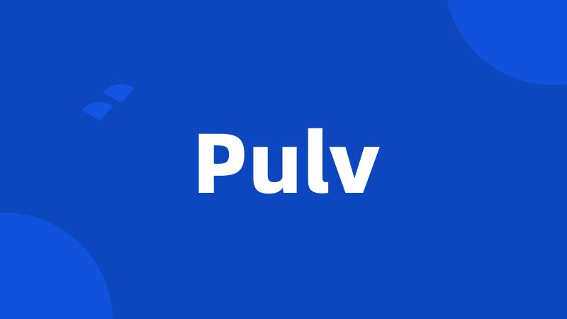 Pulv