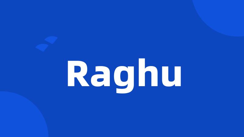 Raghu