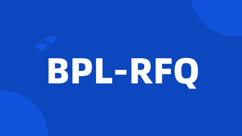 BPL-RFQ