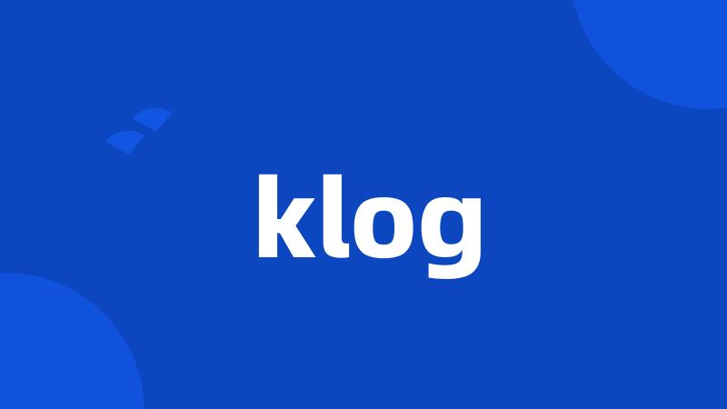 klog