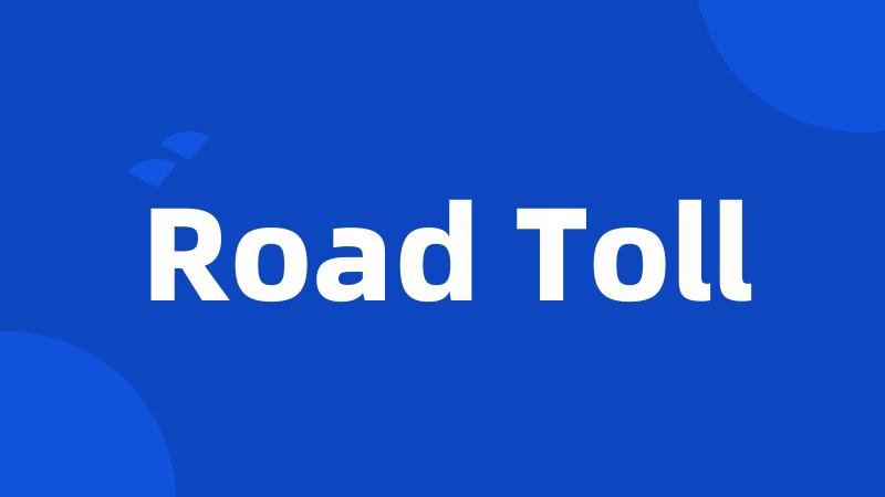 Road Toll