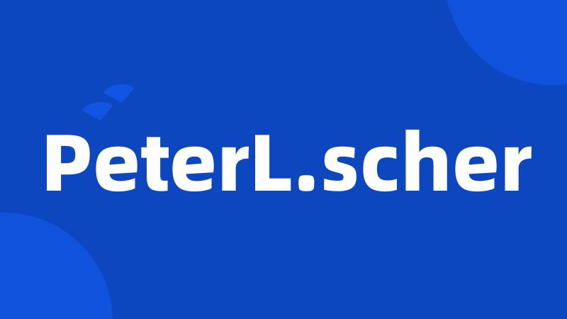 PeterL.scher