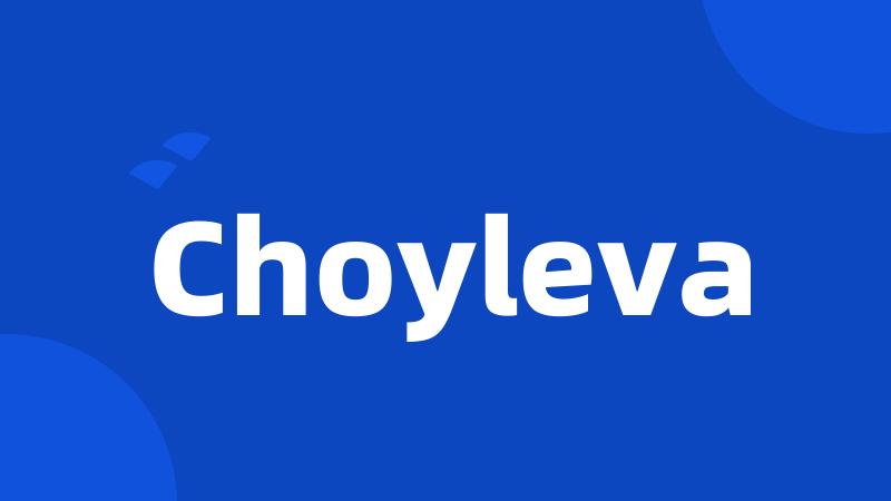 Choyleva