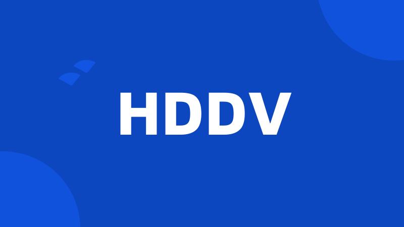 HDDV