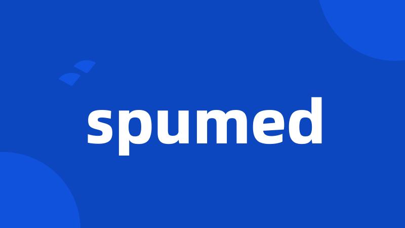 spumed