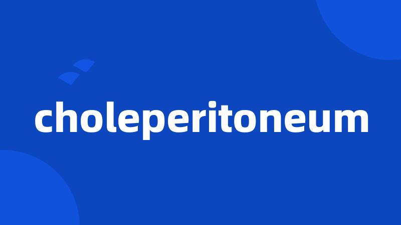 choleperitoneum